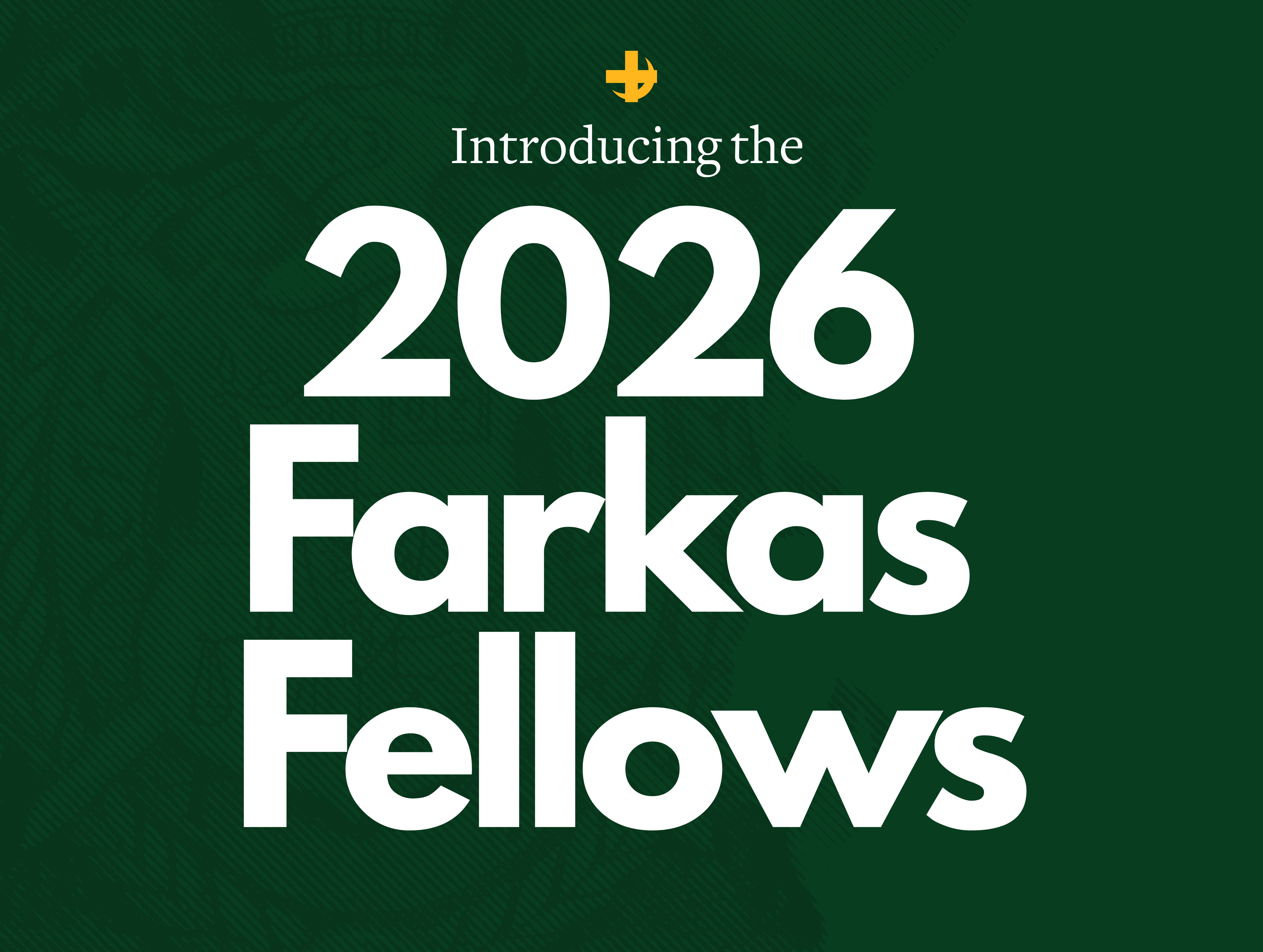 Introducing the 2026 Farkas Fellows